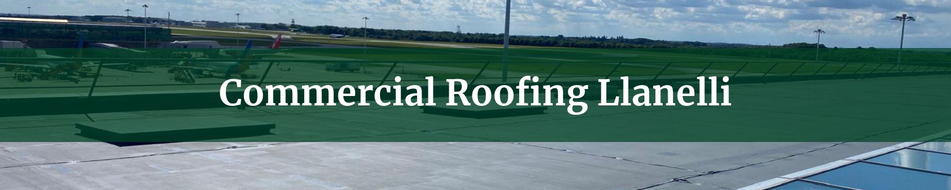 commercial roofing Llanelli