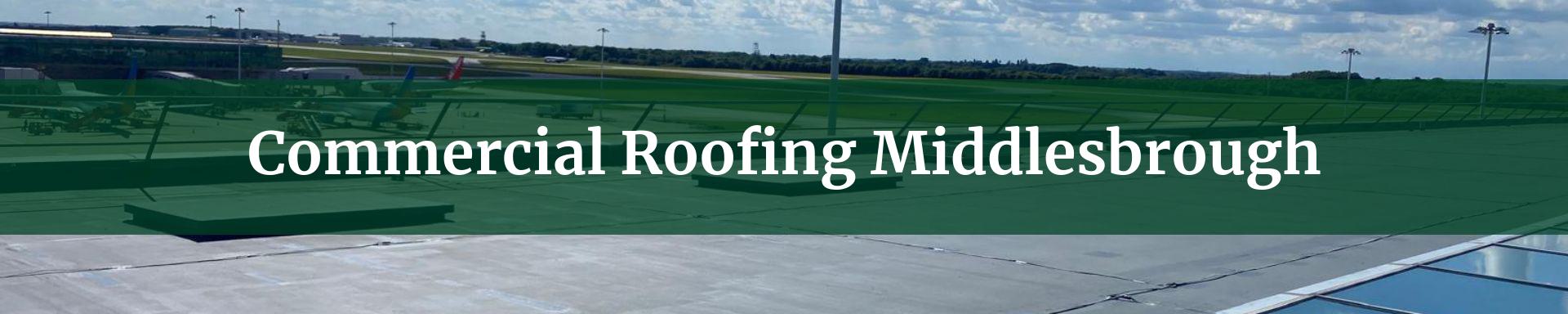 commercial roofing Middlesbrough