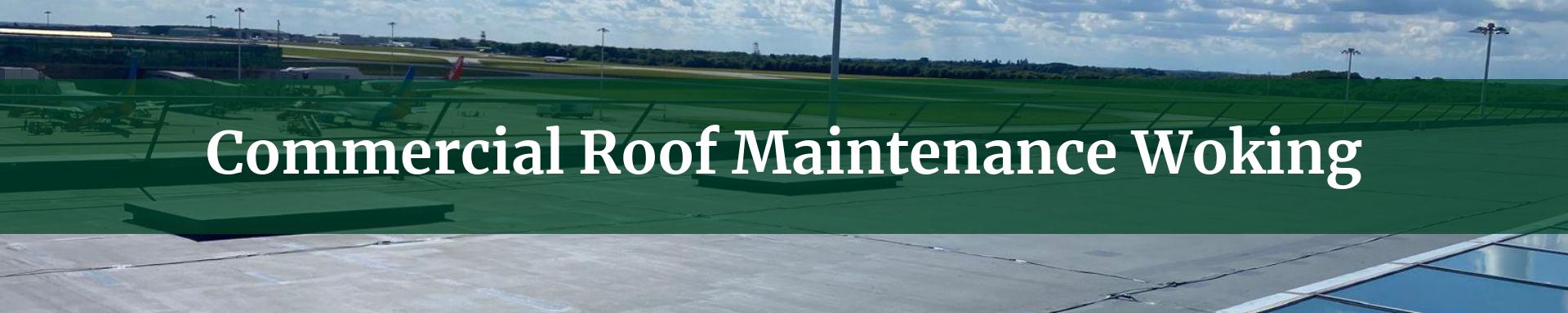 commercial roof maintenance Woking