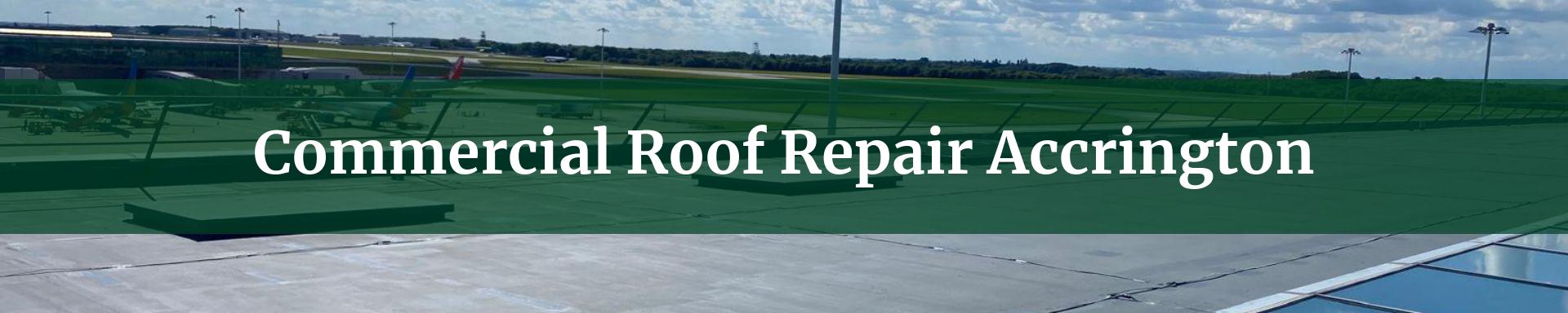 commercial roof repairs Accrington