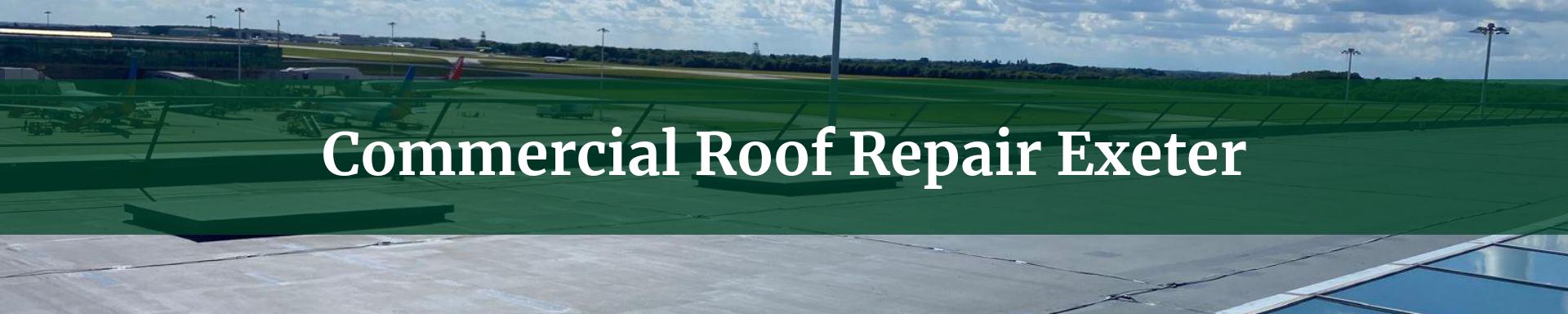 commercial roof repairs Exeter