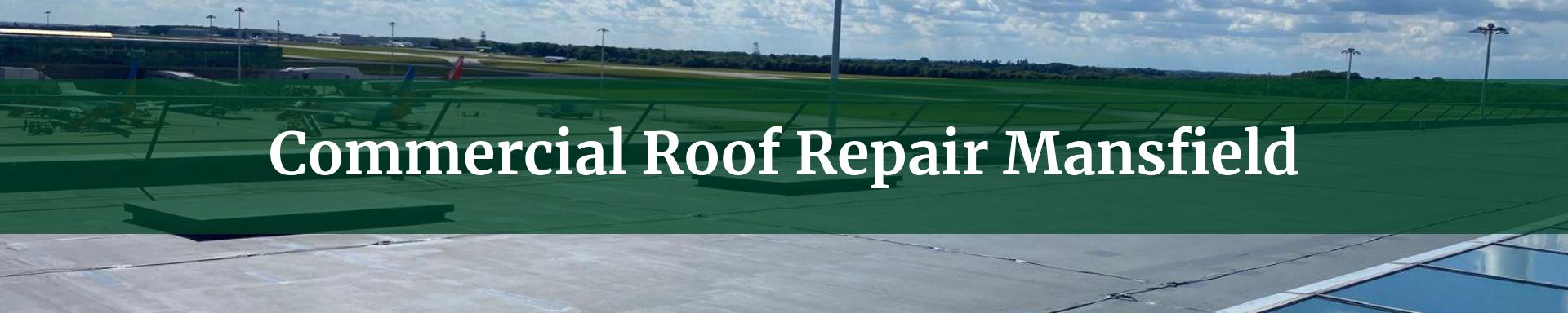 commercial roof repairs Mansfield