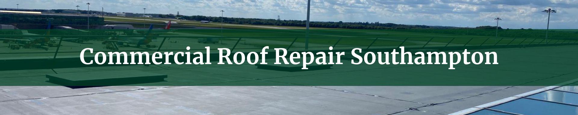 commercial roof repairs Southampton