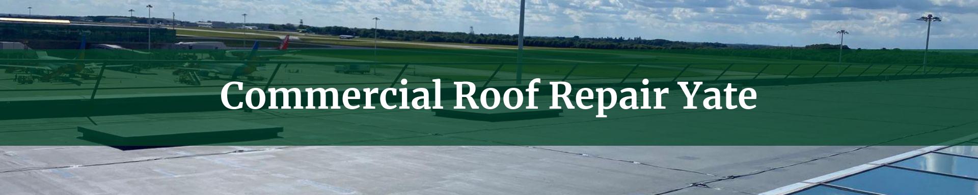commercial roof repairs Yate