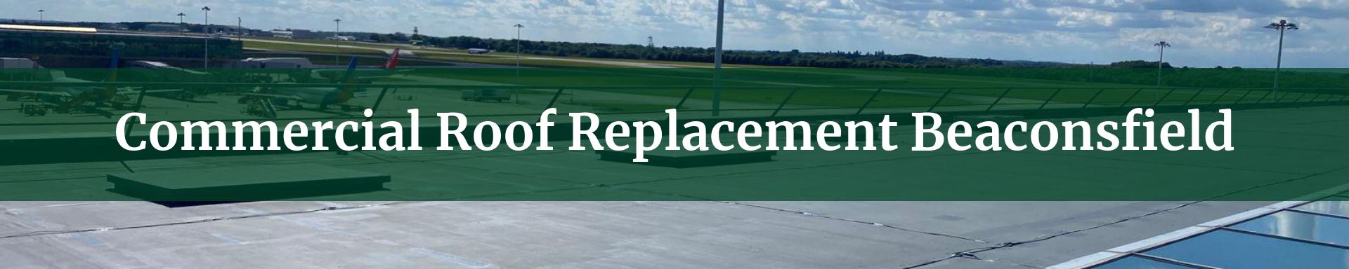 commercial roof replacement Beaconsfield