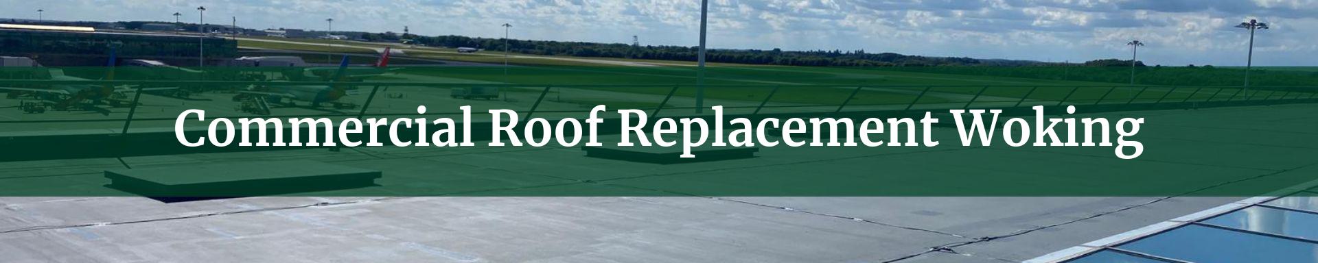 commercial roof replacement Woking